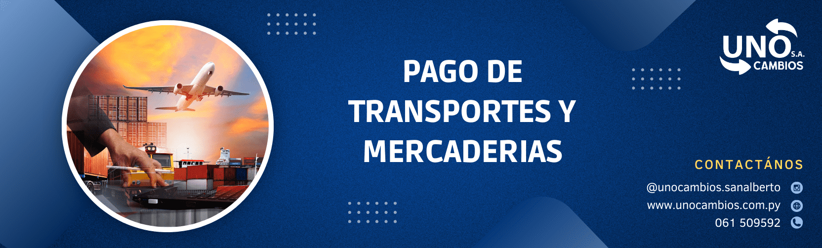 Pagos de Servicios, Uno Cambios S.A.